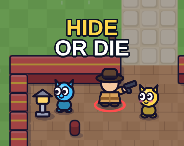 Hide or Die